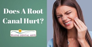 Wayne NJ Dentist Says Root Canals Don't Hurt